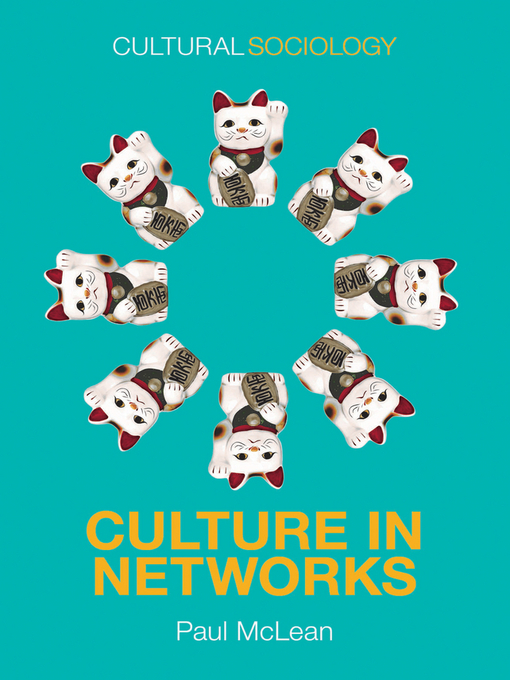 Title details for Culture in Networks by Paul McLean - Available